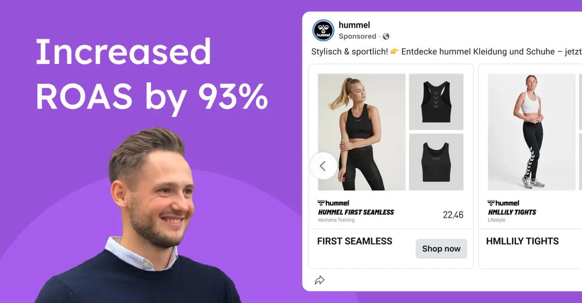 Hummel increased ROAS by 93%